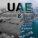 United Arab Emirates UAE in the Past & the Present